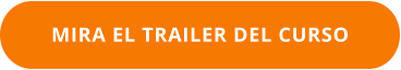 MIRA EL TRAILER DEL CURSO